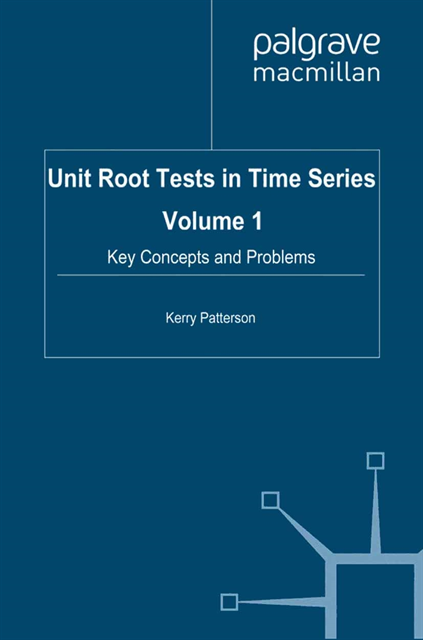 K. Patterson - Unit Root Tests in Time Series Volume 1, E-bok