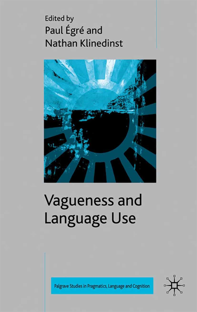 N. Klinedinst, P. Egre - Vagueness and Language Use, E-bok