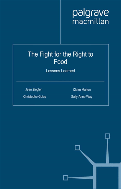 S. Way, C. Mahon, C. Golay, J. Ziegler - Fight for the Right to Food, E-bok