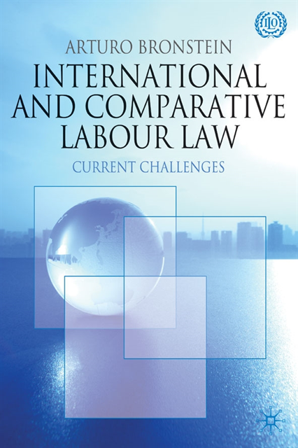 Arturo Bronstein - International and Comparative Labour Law, E-bok