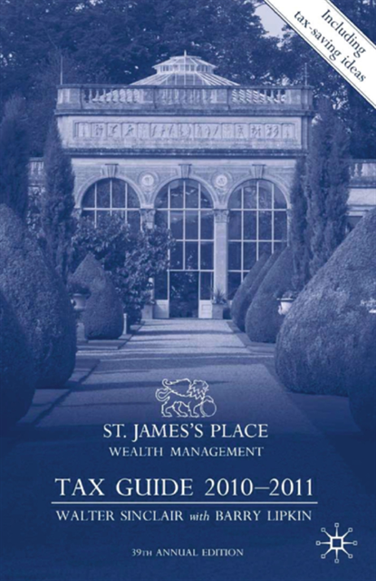 E. Barry Lipkin, Walter Sinclair - St James's Place Tax Guide 2010-2011, E-bok. Tillgänglighet: Lägg i varukorg
