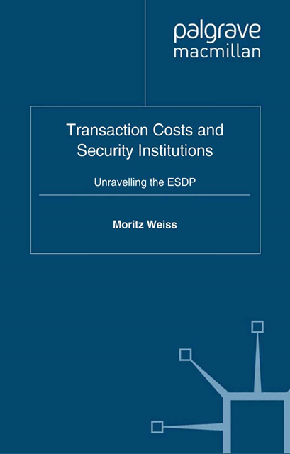 M. Weiss - Transaction Costs and Security Institutions, E-bok