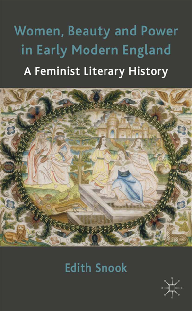 Edith Snook - Women, Beauty and Power in Early Modern England, E-bok