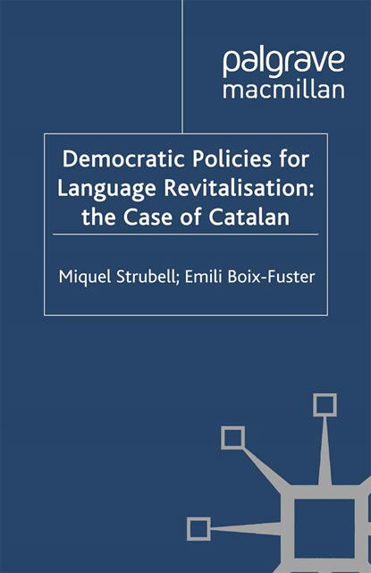 E. Boix-Fuster, M. Strubell - Democratic Policies for Language Revitalisation: The Case of Catalan, E-bok