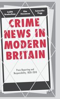 Crime News in Modern Britain