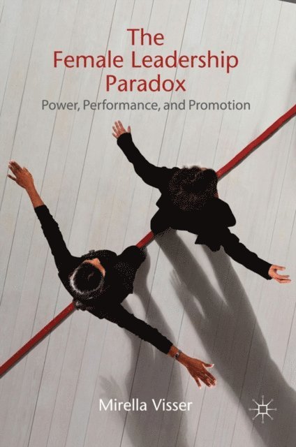 M. Visser - Female Leadership Paradox, E-bok