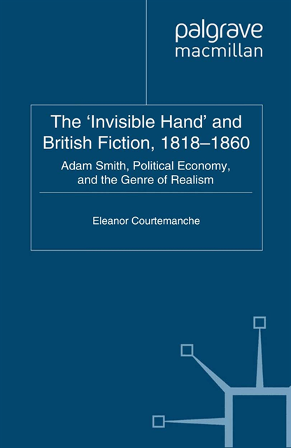 E. Courtemanche - 'Invisible Hand' and British Fiction, 1818-1860, E-bok