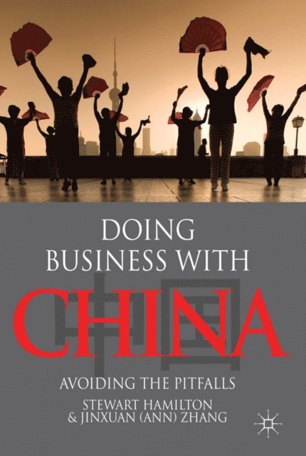 J. Zhang, S. Hamilton - Doing Business With China, E-bok