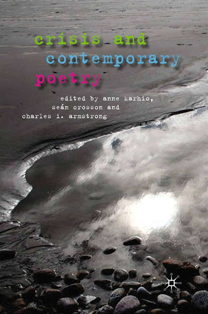 C. Armstrong, S. Crosson, A. Karhio - Crisis and Contemporary Poetry, E-bok