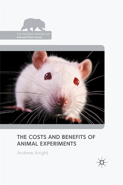 Andrew Knight - Costs and Benefits of Animal Experiments, E-bok