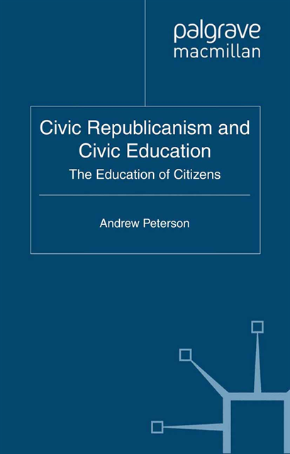 A. Peterson - Civic Republicanism and Civic Education, E-bok