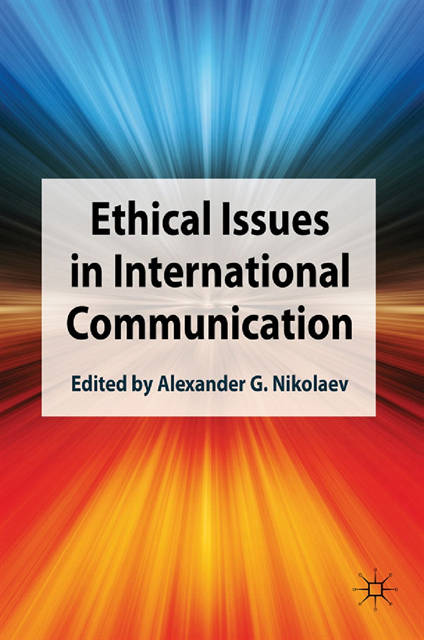 Alexander G. Nikolaev - Ethical Issues in International Communication, E-bok