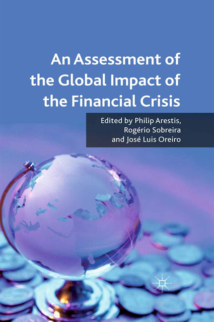 R. Sobreira, P. Arestis - Assessment of the Global Impact of the Financial Crisis, E-bok