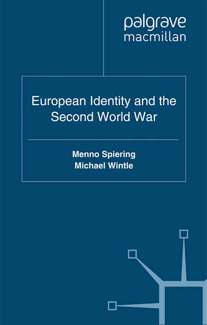 Michael Wintle, Menno Spiering - European Identity and the Second World War, E-bok