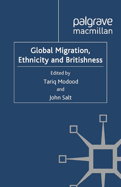 J. Salt, T. Modood - Global Migration, Ethnicity and Britishness, E-bok