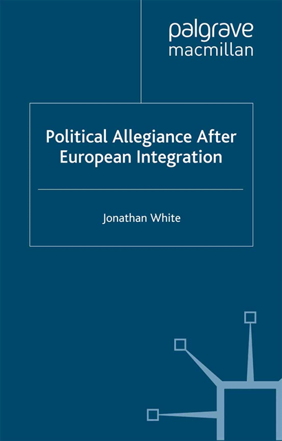 J. White - Political Allegiance After European Integration, E-bok
