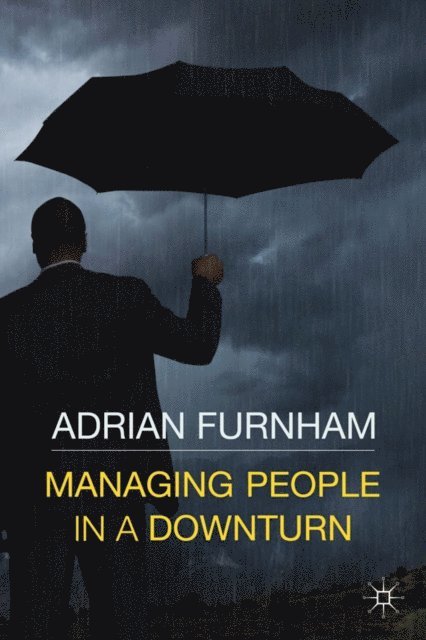 A. - Managing People in a Downturn, E-bok