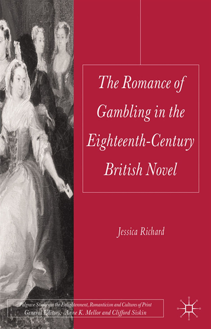 Jessica Richard - Romance of Gambling in the Eighteenth-Century British Novel, E-bok