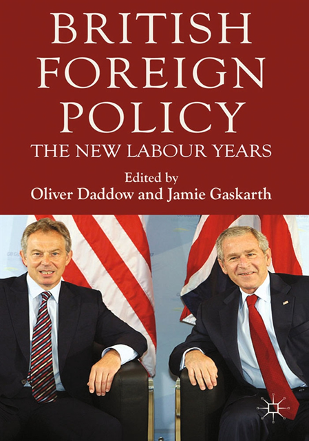 J. Gaskarth, O. Daddow - British Foreign Policy, E-bok