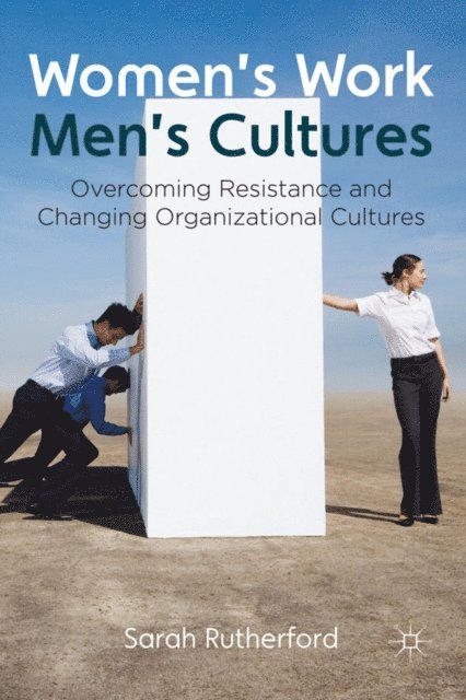 Sarah Rutherford - Women's Work, Men's Cultures, E-bok