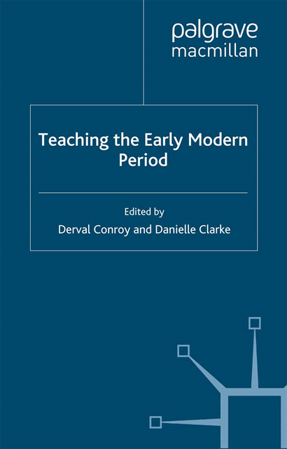 D. Clarke, D. Conroy - Teaching the Early Modern Period, E-bok