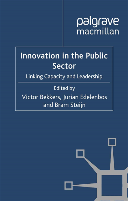 B. Steijn, J. Edelenbos, V. Bekkers - Innovation in the Public Sector, E-bok