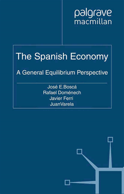J. Varela, J. Ferri, R. Domenech, J. Bosca - Spanish Economy, E-bok