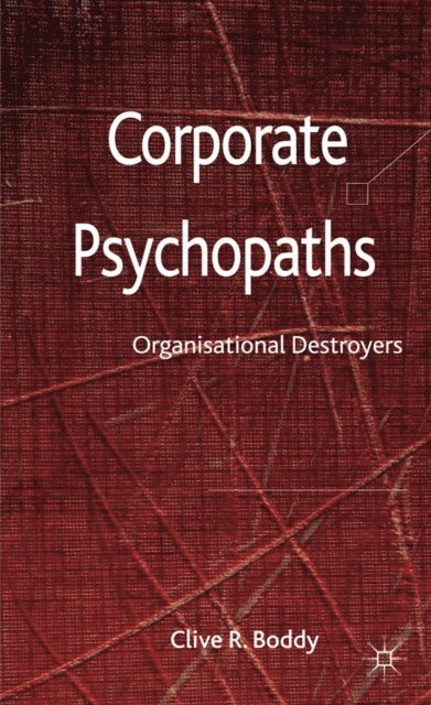 C. Boddy - Corporate Psychopaths, E-bok