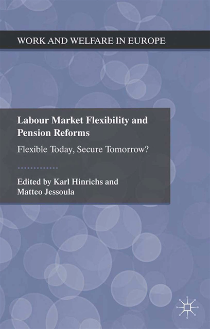 M. Jessoula, K. Hinrichs - Labour Market Flexibility and Pension Reforms, E-bok