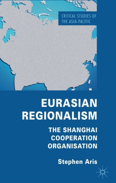 S. Aris - Eurasian Regionalism, E-bok
