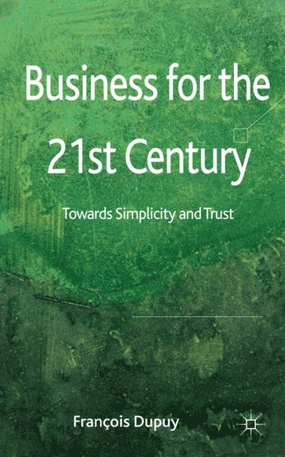 F. Dupuy - Business for the 21st Century, E-bok