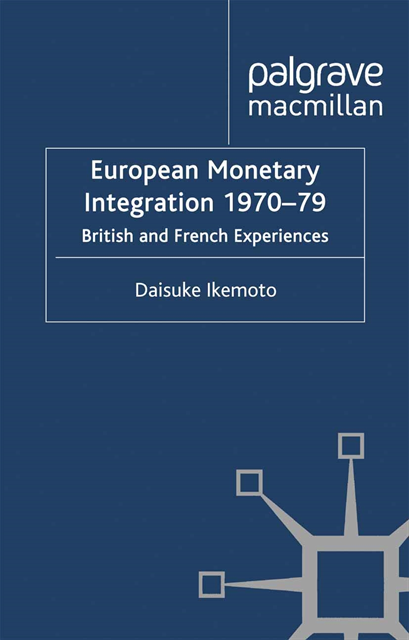 D. Ikemoto - European Monetary Integration 1970-79, E-bok