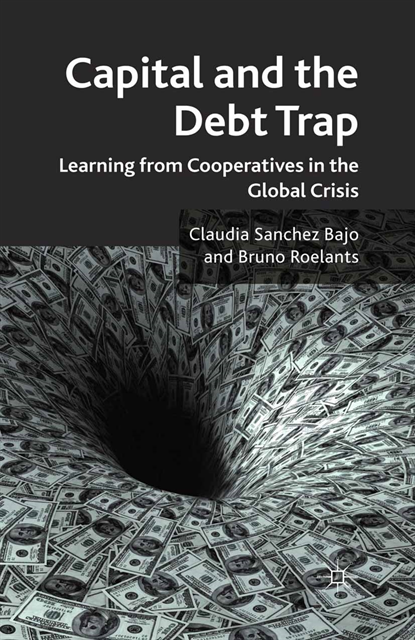 Claudia Sanchez Bajo, Bruno Roelants, Claudia Sanchez Bajo - Capital and the Debt Trap, E-bok