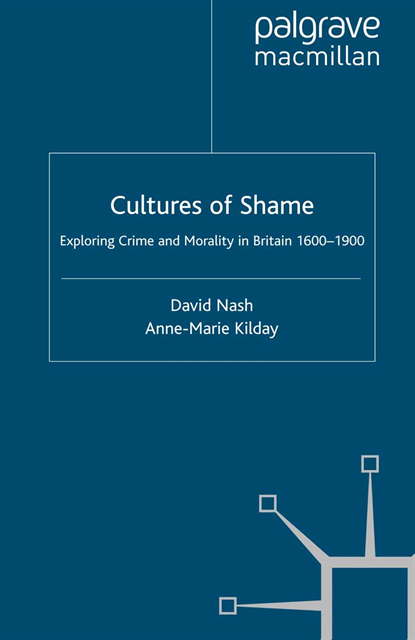 A. Kilday, D. Nash - Cultures of Shame, E-bok