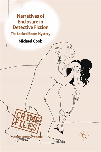 M. Cook - Narratives of Enclosure in Detective Fiction, E-bok