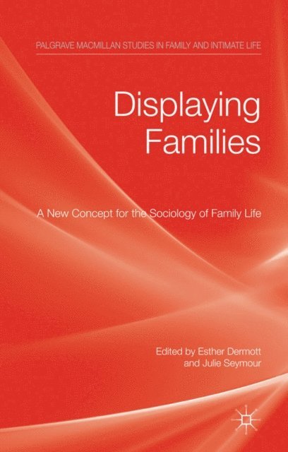 J. Seymour, E. Dermott - Displaying Families, E-bok