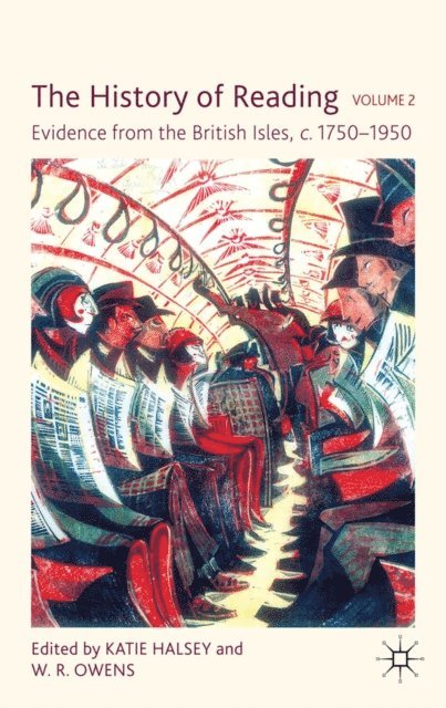 W. Owens, K. Halsey - History of Reading, Volume 2, E-bok