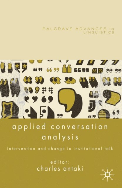 C. Antaki - Applied Conversation Analysis, E-bok