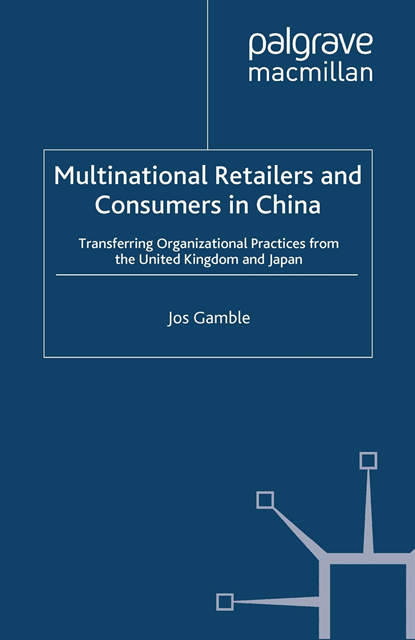 J. Gamble - Multinational Retailers and Consumers in China, E-bok