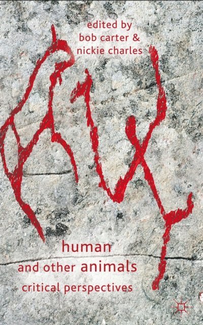 Nickie Charles, Bob Carter - Human and Other Animals, E-bok