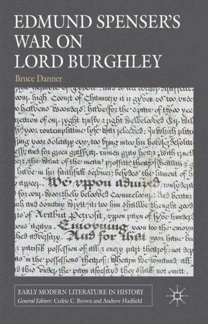 B. Danner - Edmund Spenser's War on Lord Burghley, E-bok