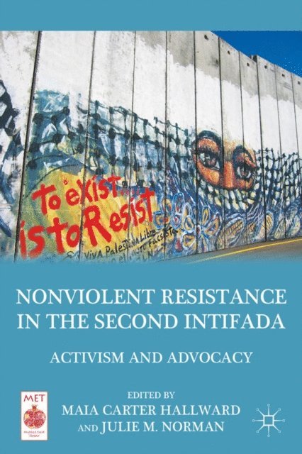 M. Hallward - Nonviolent Resistance in the Second Intifada, E-bok