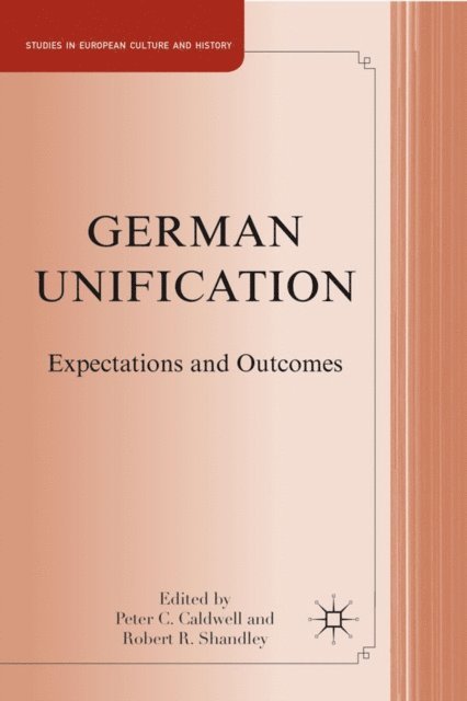 R. Shandley, P. Caldwell - German Unification, E-bok