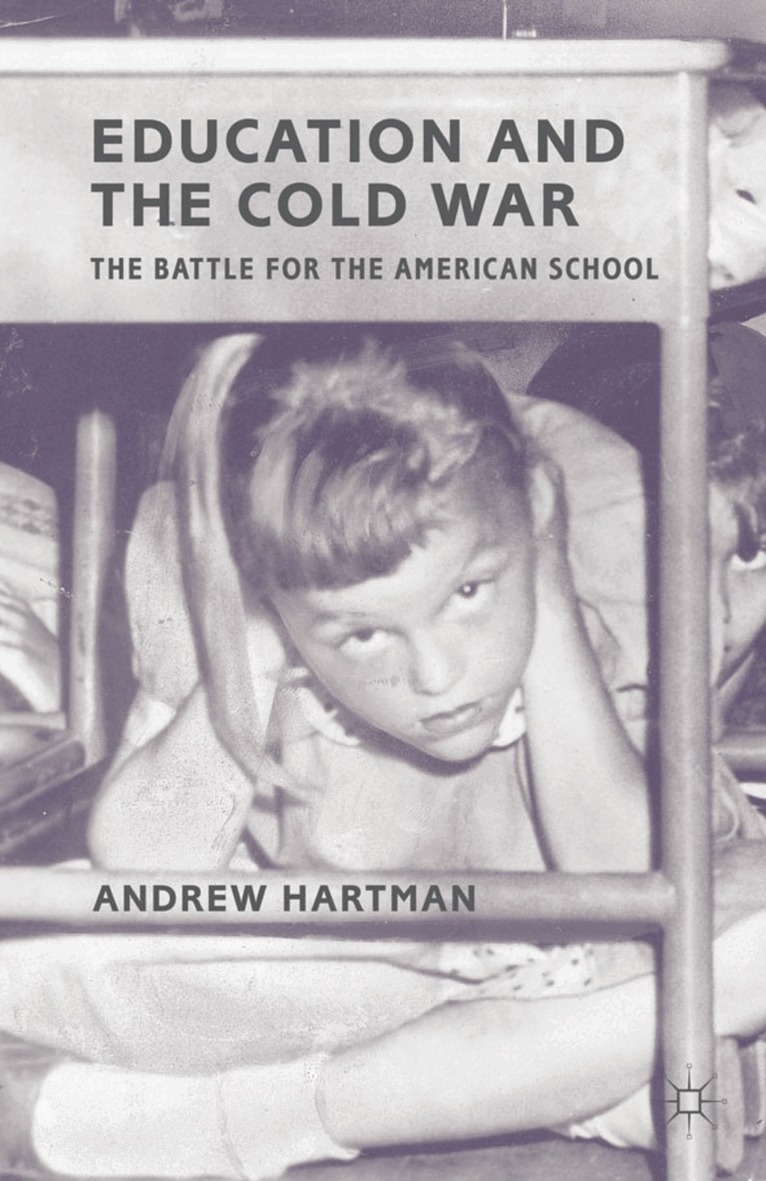 A. Hartman - Education and the Cold War, Häftad. Tillgänglighet: Lägg i varukorg