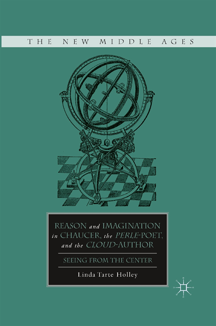 L. Holley - Reason and Imagination in Chaucer, the Perle-Poet, and the Cloud-Author, E-bok