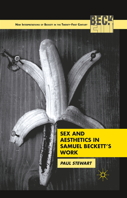P. Stewart - Sex and Aesthetics in Samuel Beckett's Work, E-bok