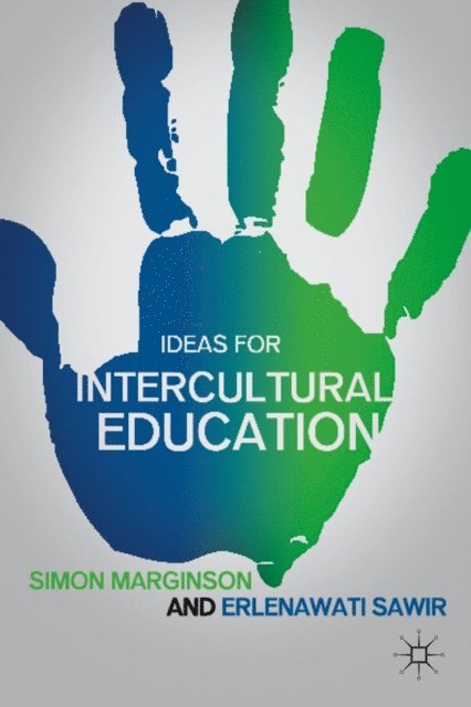 E. Sawir, S. Marginson - Ideas for Intercultural Education, E-bok