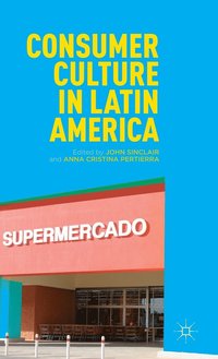 Consumer Culture in Latin America