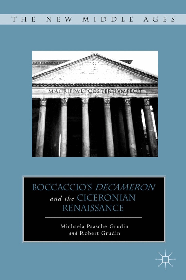 M. Grudin - Boccaccio’s Decameron and the Ciceronian Renaissance, Inbunden