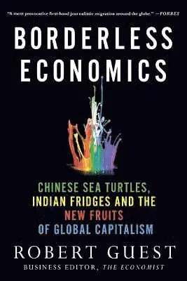 Robert Guest - Borderless Economics, Häftad. Tillgänglighet: Lägg i varukorg